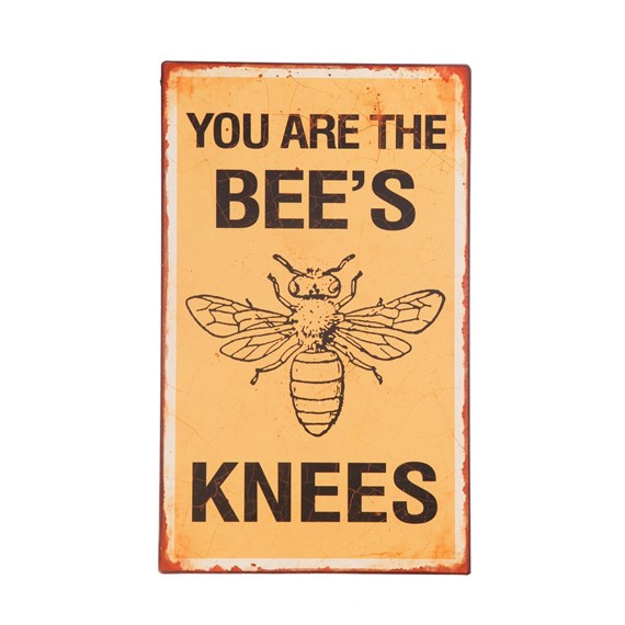 You Are the Bee's Knees Hanging Sign