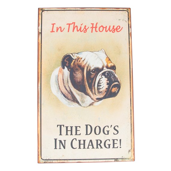 In This House the Dog's in Charge Retro Plaque