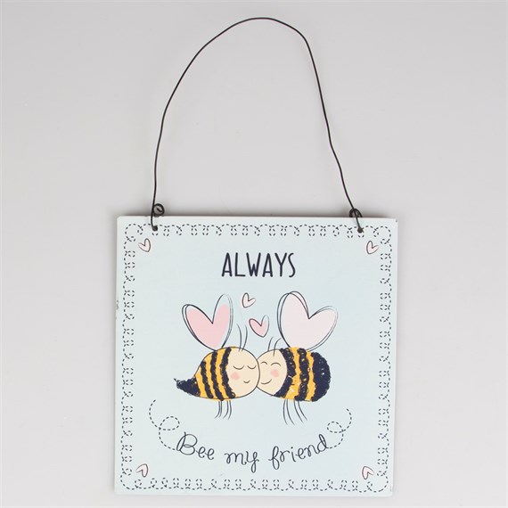 Always Bee My Friend Plaque