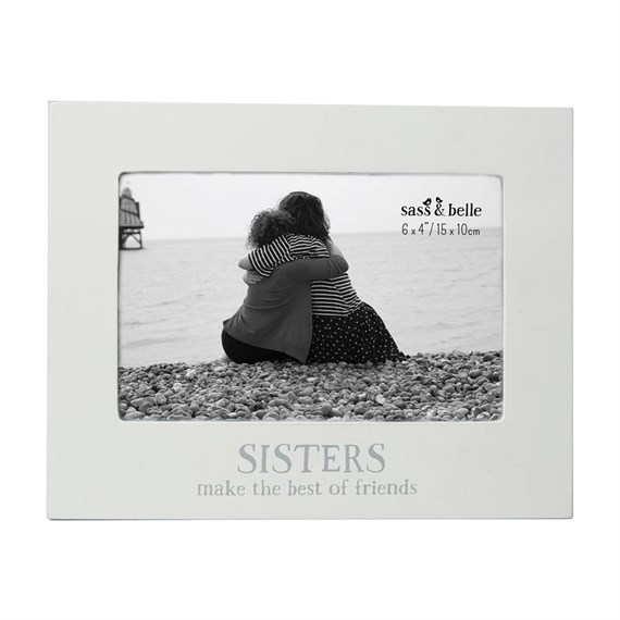 Sisters Make the Best Photo Frame White