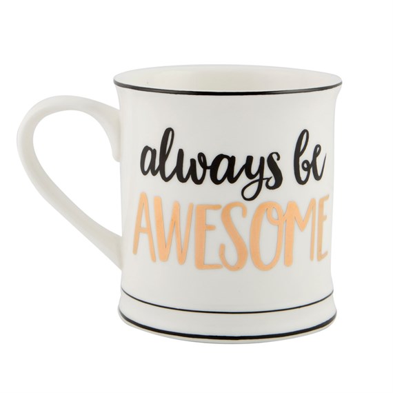 Always Be Awesome Mug
