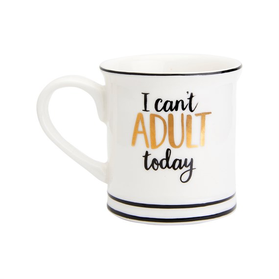 I Can't Adult Today Espresso Cup
