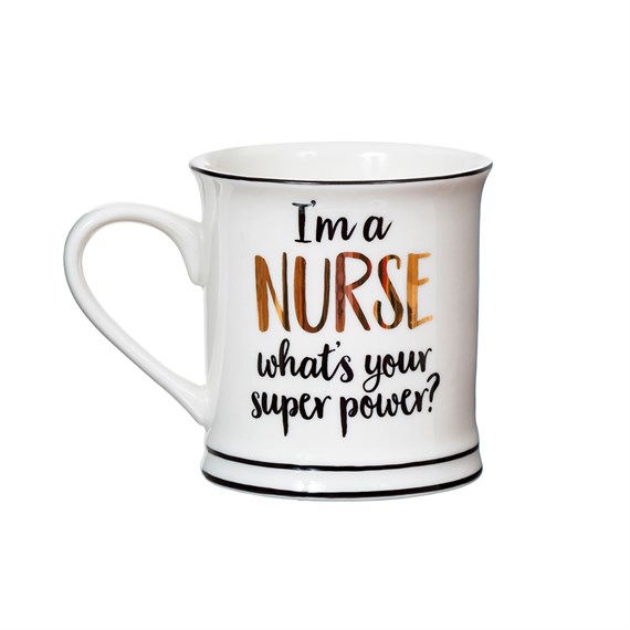 I'm A Nurse What's Your Super Power Mug