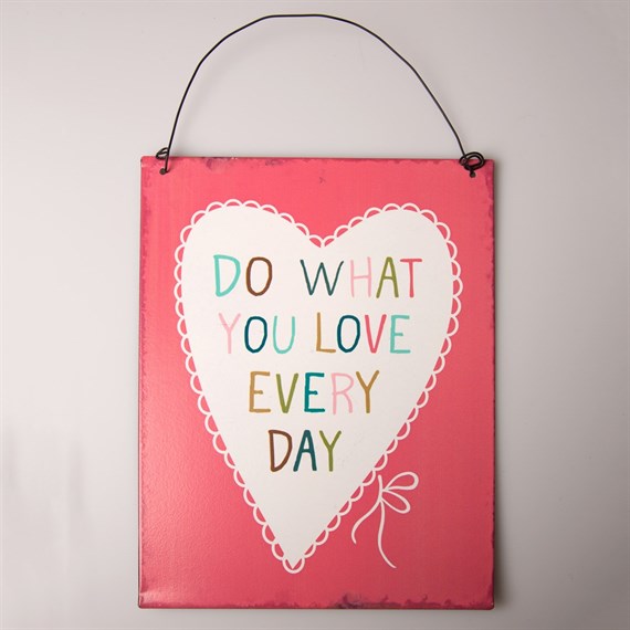 Do What You Love Every Day Plaque Dark Pink