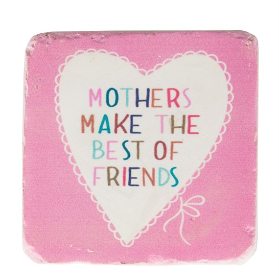 Mothers Make the Best Lovely Sayings Coaster