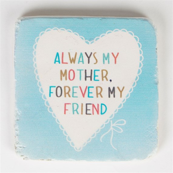Always My Mother Lovely Sayings Coaster