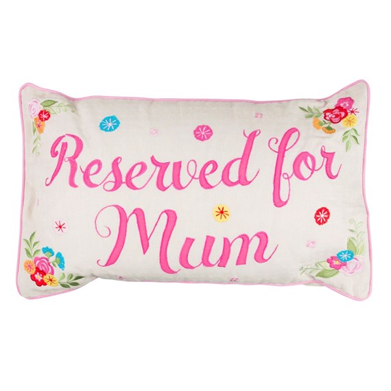 Reserved For Mum Embroidered Cushion with Inner